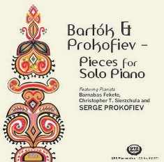 Bartok and Prokofiev: Pieces For Solo Piano