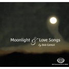 Moonlight & Love Songs Bob Geresti