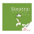Sinatra: The Very Good Years